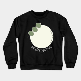 OLIVE MARTINI GIRL Crewneck Sweatshirt